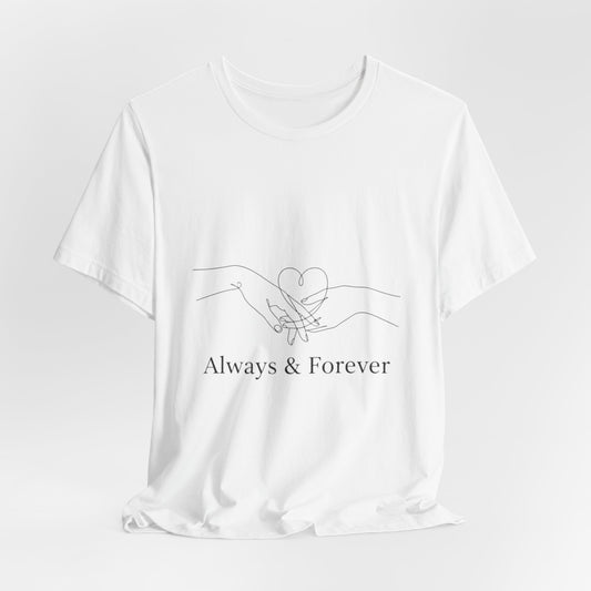 Always & Forever Love T-Shirt