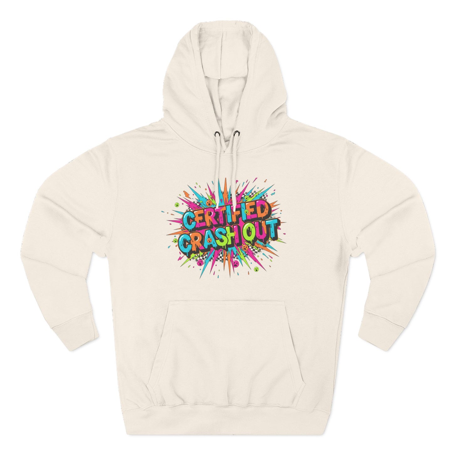 Certified Crash Out Hoodie — Colorful Splash Graphic Fleece Hooded Sweatshirt