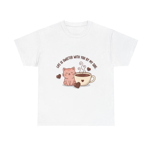 Life is better with you by my side Tee — Cute Valentine Chocolate Shirt
