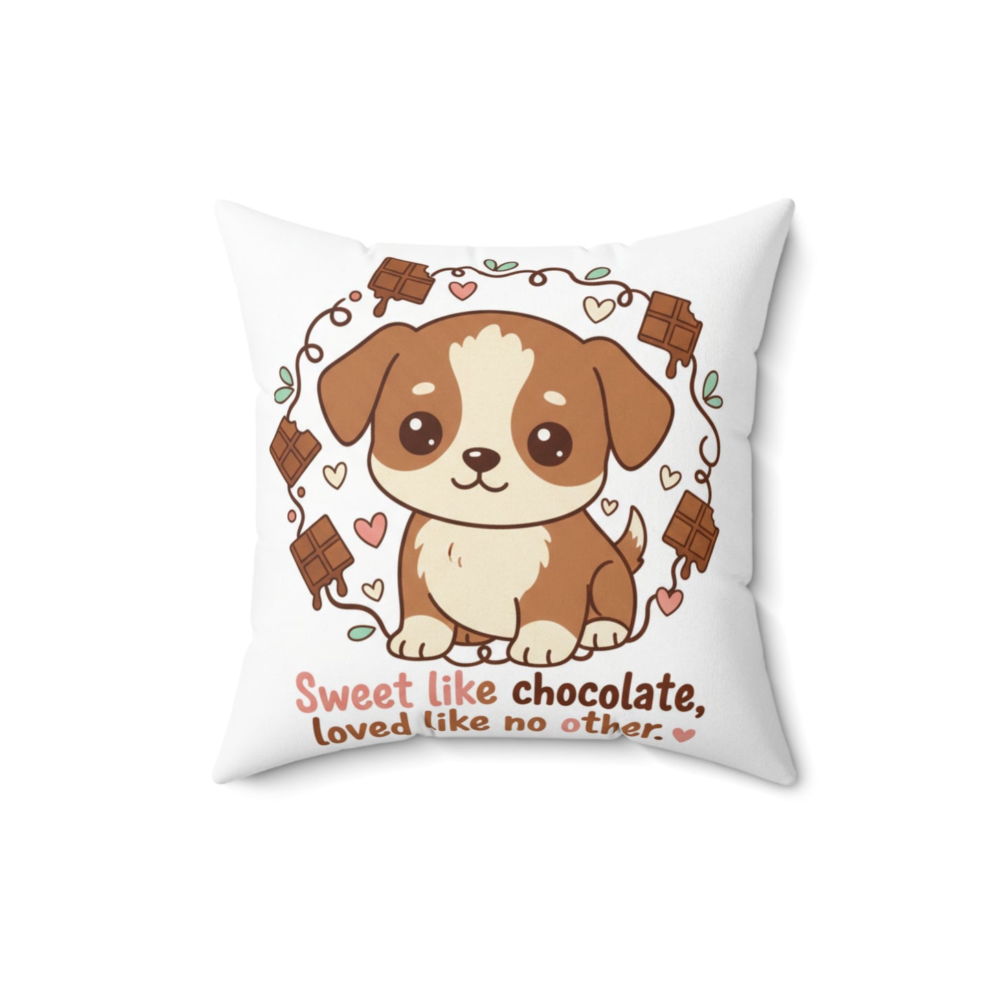 Chocolate Puppy Love Pillow — "Sweet like chocolate loved like no other" Valentine’s Day Throw Pillow