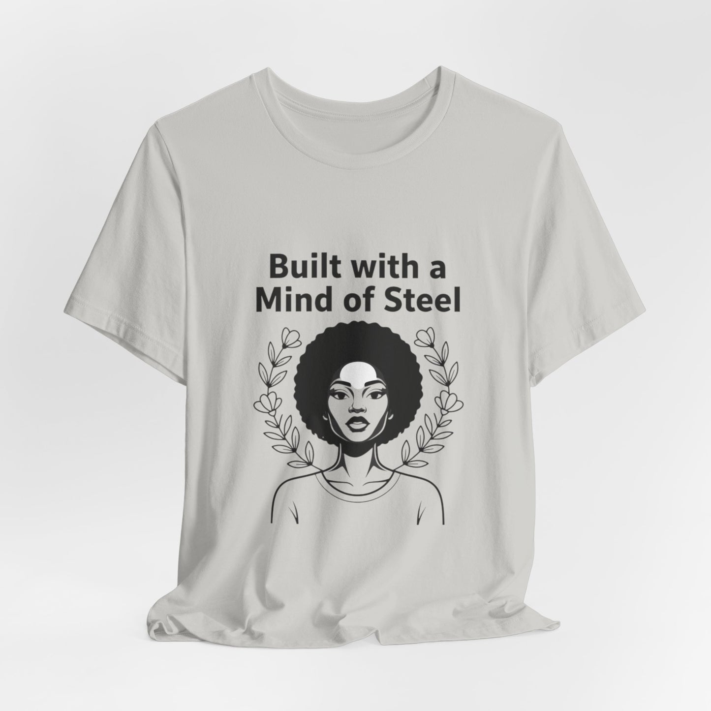 Mental of Steel Woman T-Shirt — Strong Women Graphic Tee