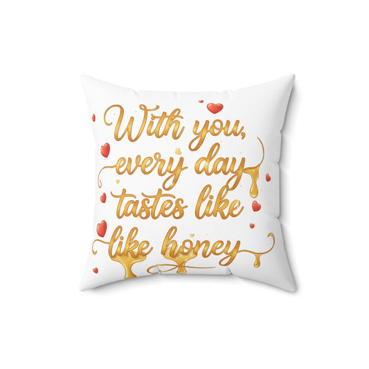 Valentine Honey Love Pillow — Romantic Square Throw Pillow for Couples