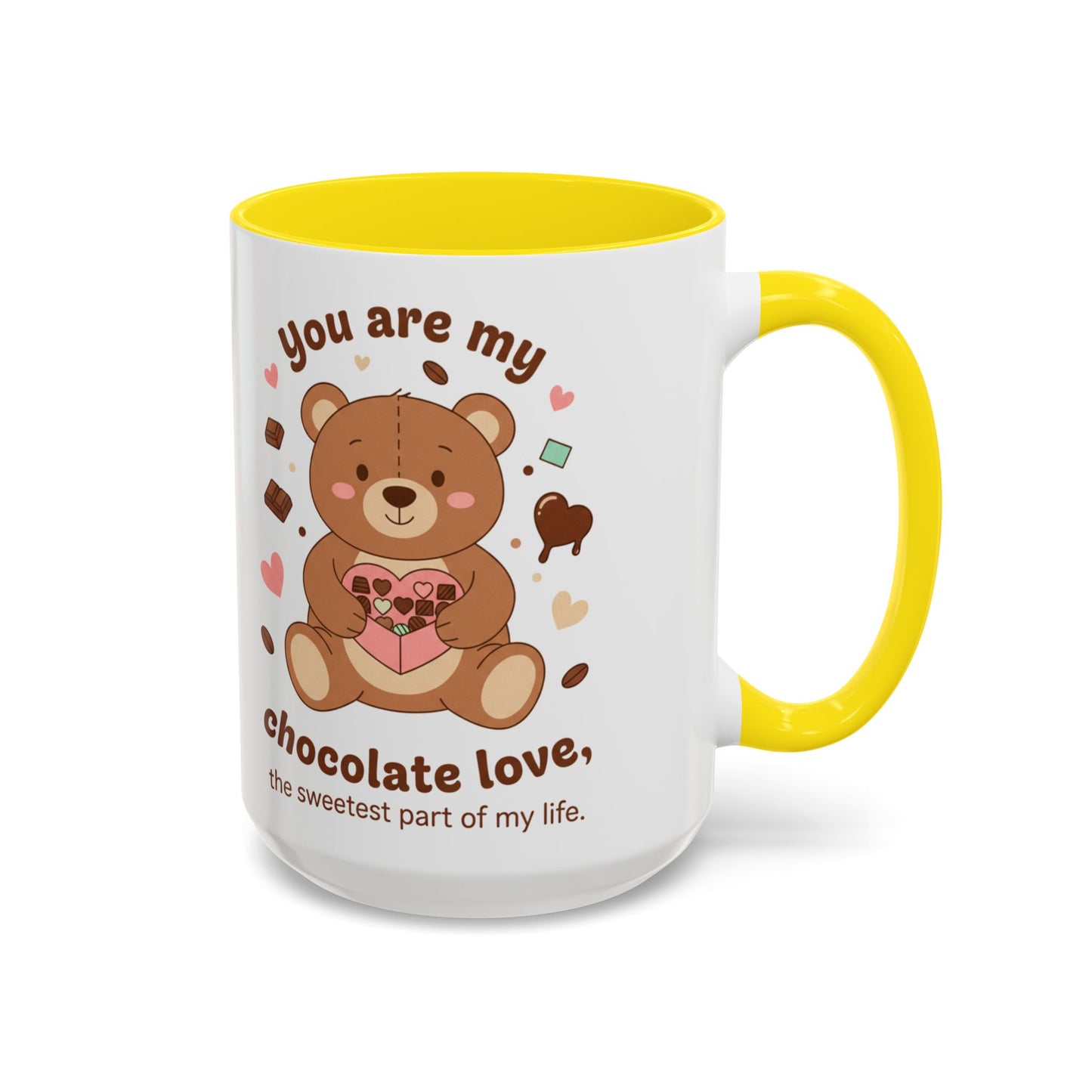 You Are My Chocolate Love Bear Mug — Accent Coffee Cup (11/15 oz)