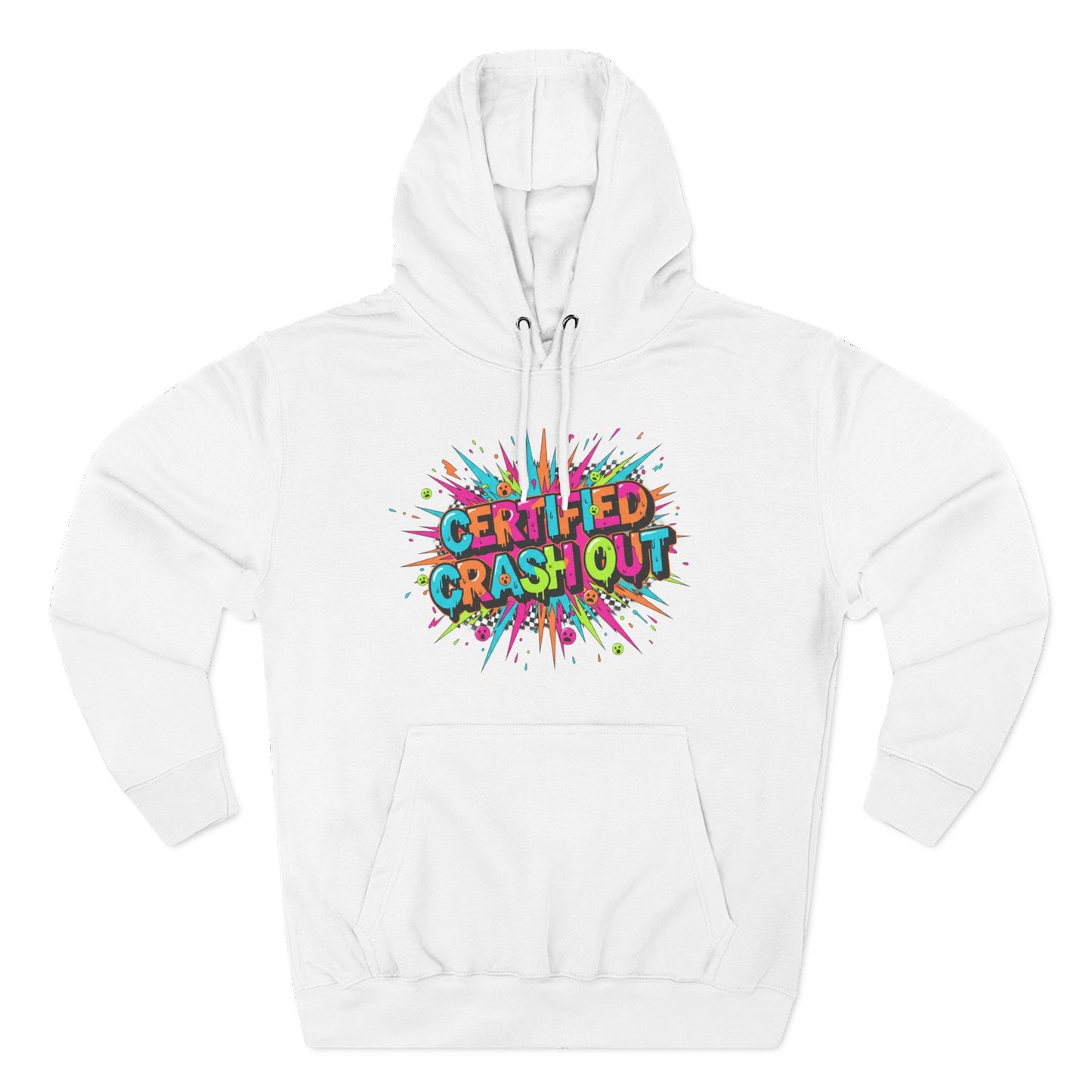 Certified Crash Out Hoodie — Colorful Splash Graphic Fleece Hooded Sweatshirt