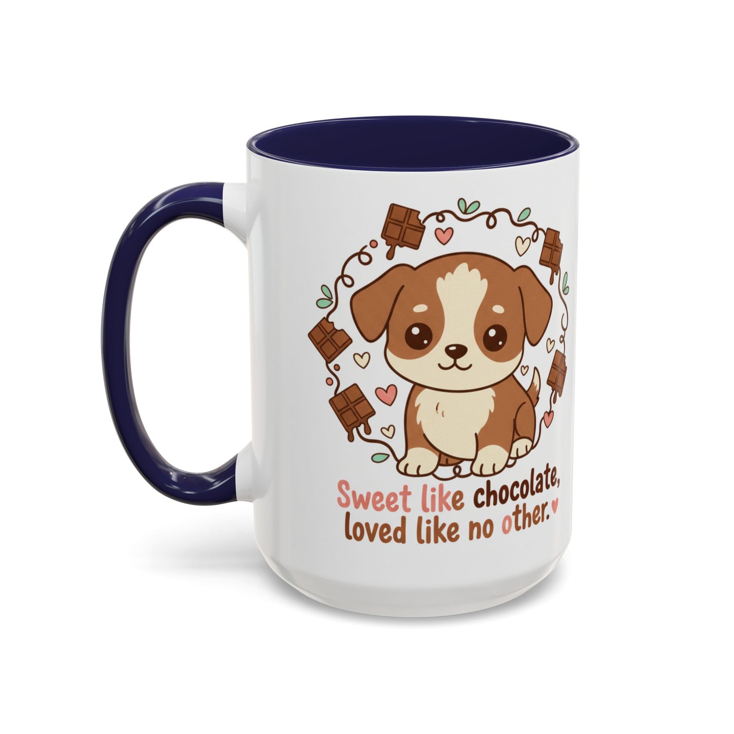 Sweet Like Chocolate Puppy Coffee Mug — 11/15 oz Accent Mug