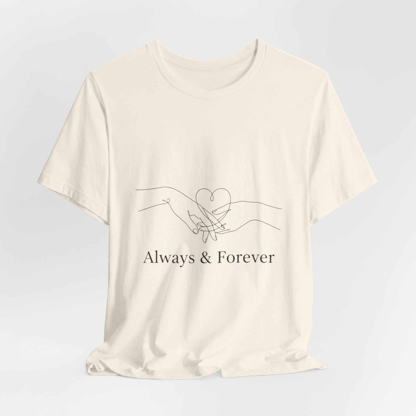 Always & Forever Love T-Shirt