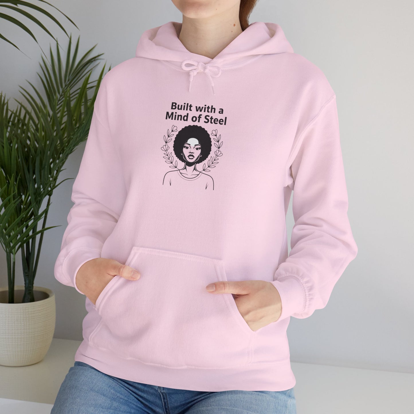 'Built With A Mental Of Steel' Hoodie — Empowering Women's Motivation Sweatshirt