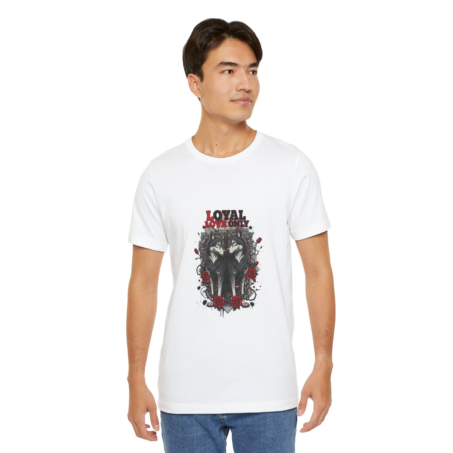 "Loyal Love Only" T-Shirt — Romantic Graphic Tee
