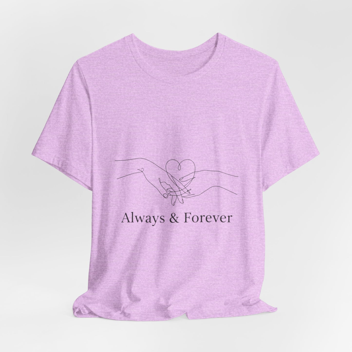Always & Forever Love T-Shirt