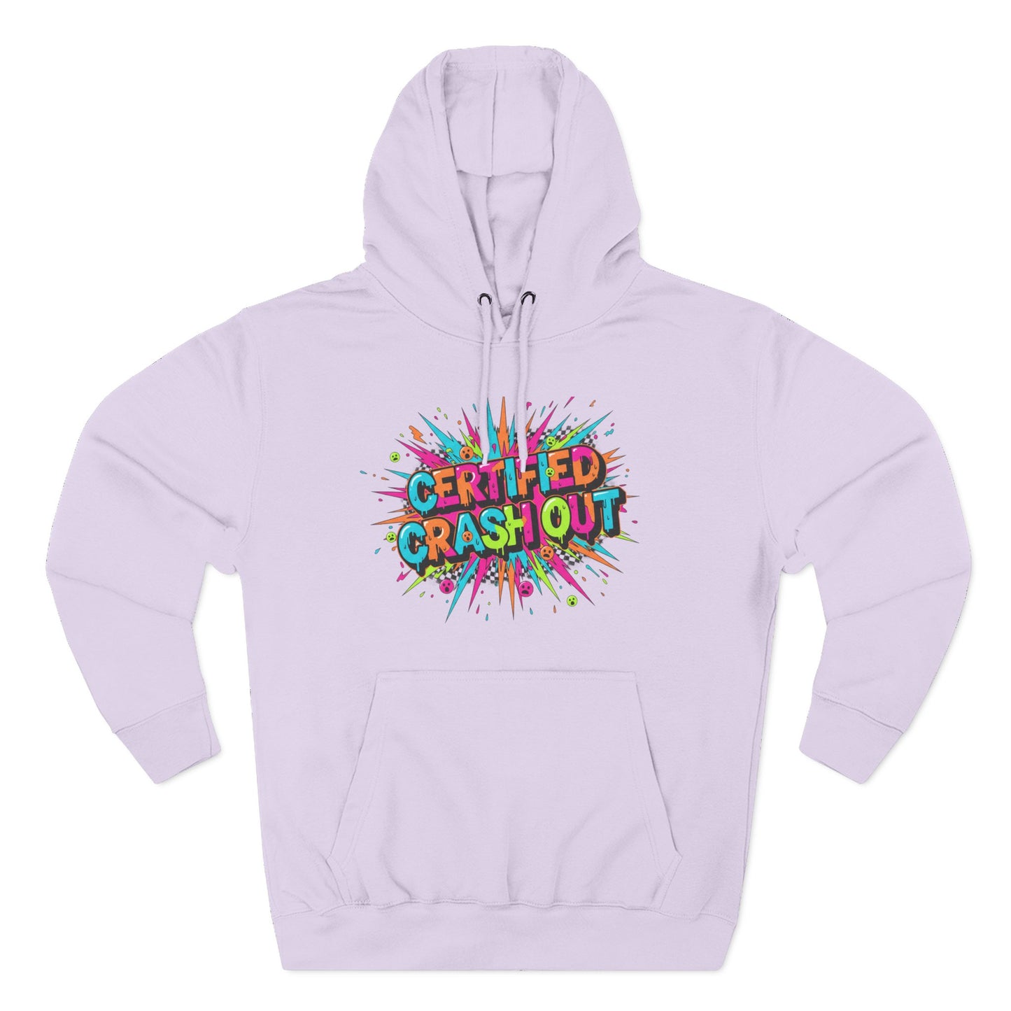 Certified Crash Out Hoodie — Colorful Splash Graphic Fleece Hooded Sweatshirt