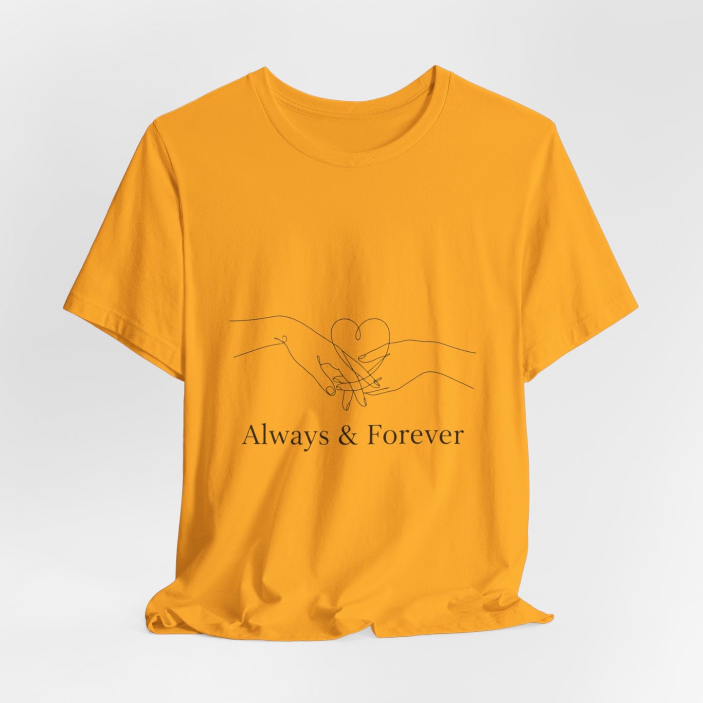 Always & Forever Love T-Shirt