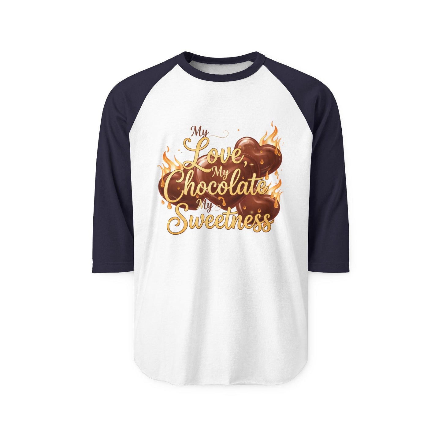 My Love My Chocolate My Sweetness Raglan Shirt