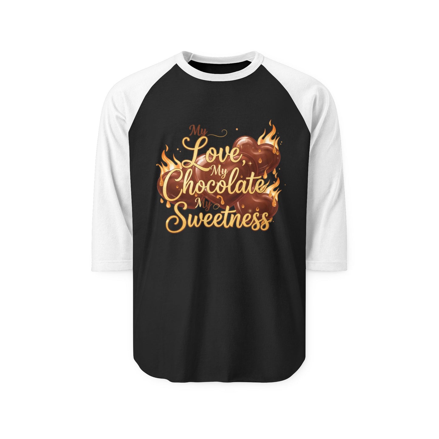 My Love My Chocolate My Sweetness Raglan Shirt