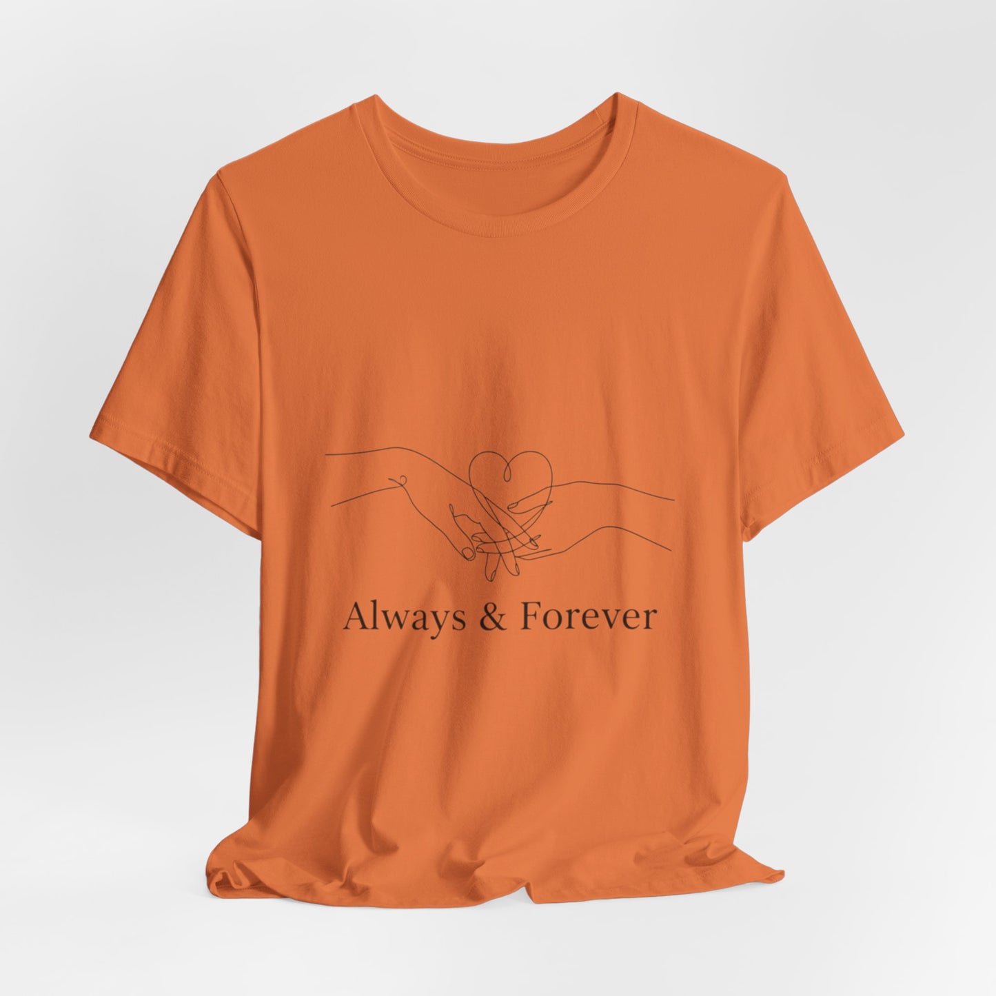 Always & Forever Love T-Shirt