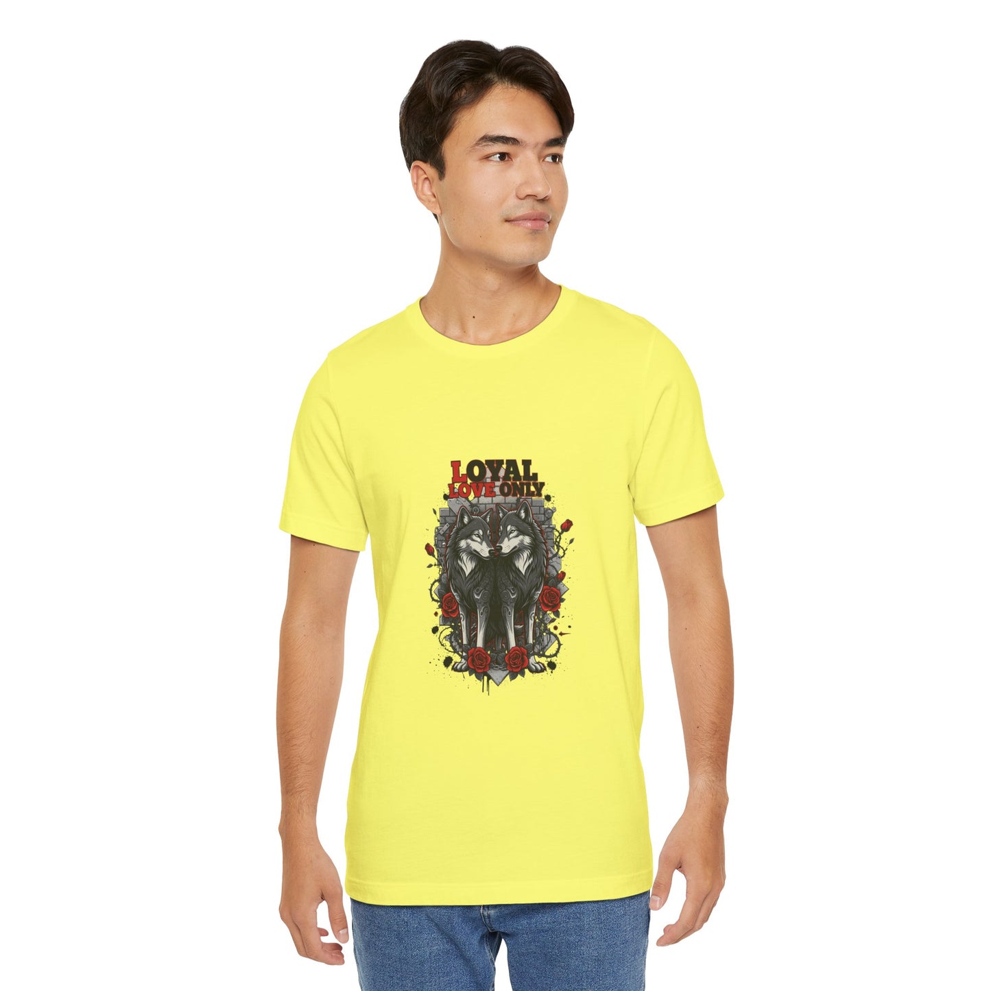 "Loyal Love Only" T-Shirt — Romantic Graphic Tee