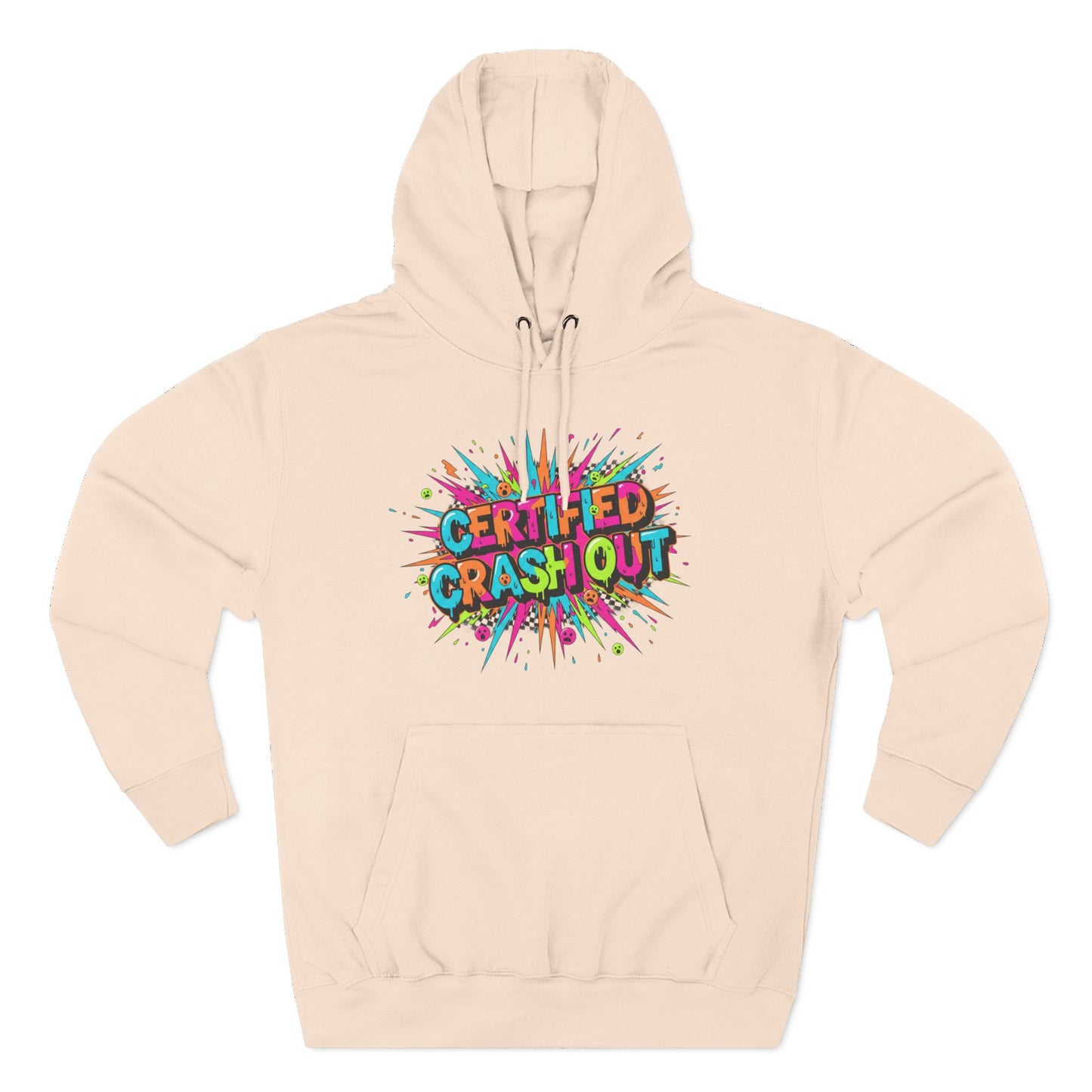 Certified Crash Out Hoodie — Colorful Splash Graphic Fleece Hooded Sweatshirt