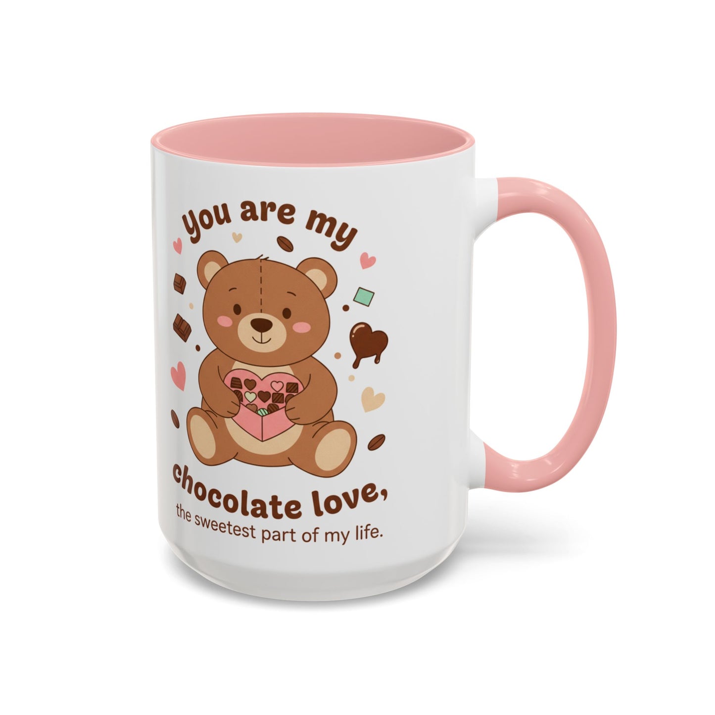 You Are My Chocolate Love Bear Mug — Accent Coffee Cup (11/15 oz)