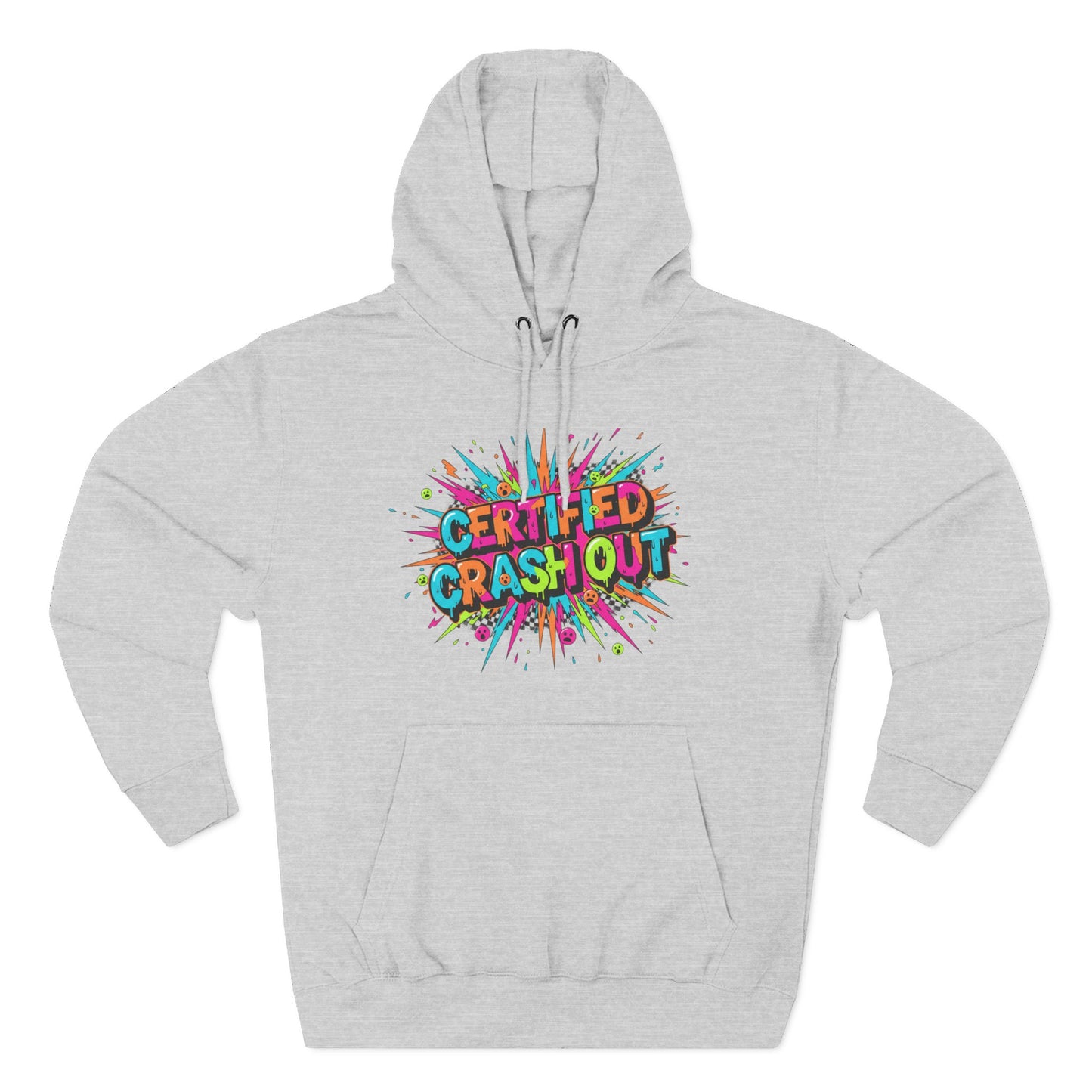 Certified Crash Out Hoodie — Colorful Splash Graphic Fleece Hooded Sweatshirt