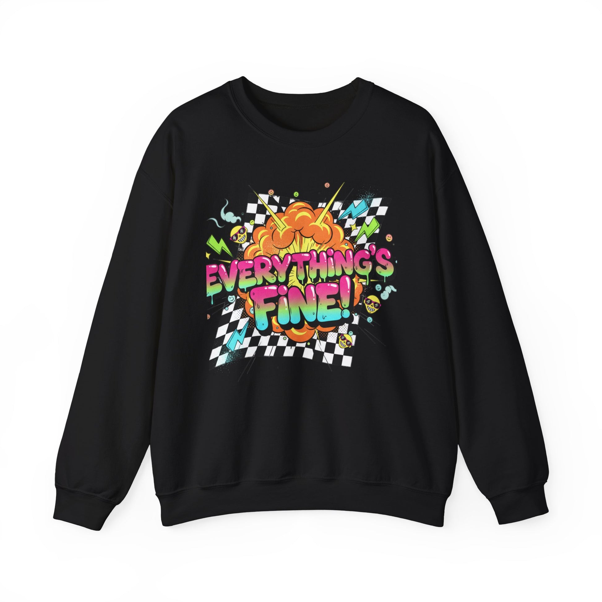 Black sweatshirt with colorful 'Everything's Fine!' graphic on a white background