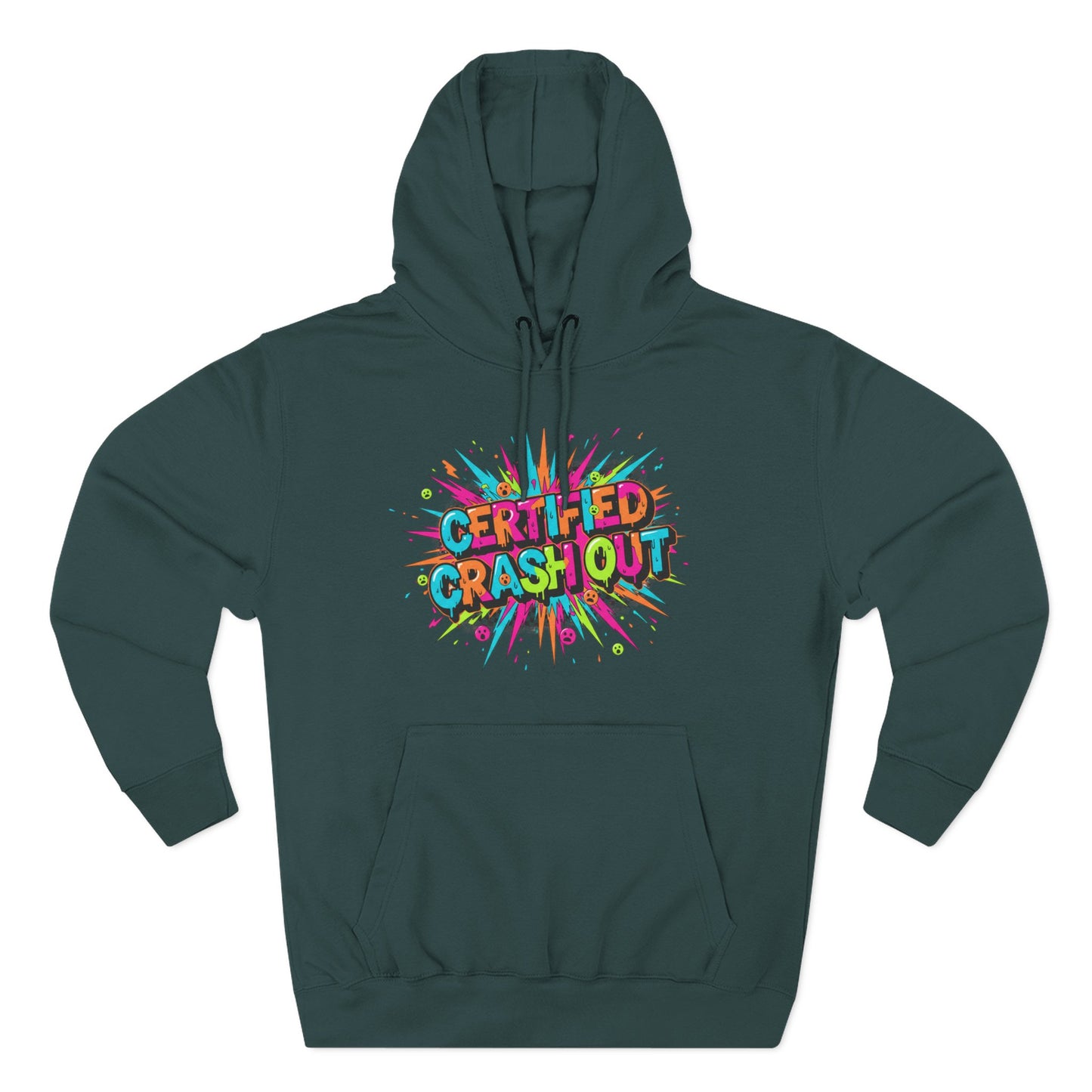 Certified Crash Out Hoodie — Colorful Splash Graphic Fleece Hooded Sweatshirt